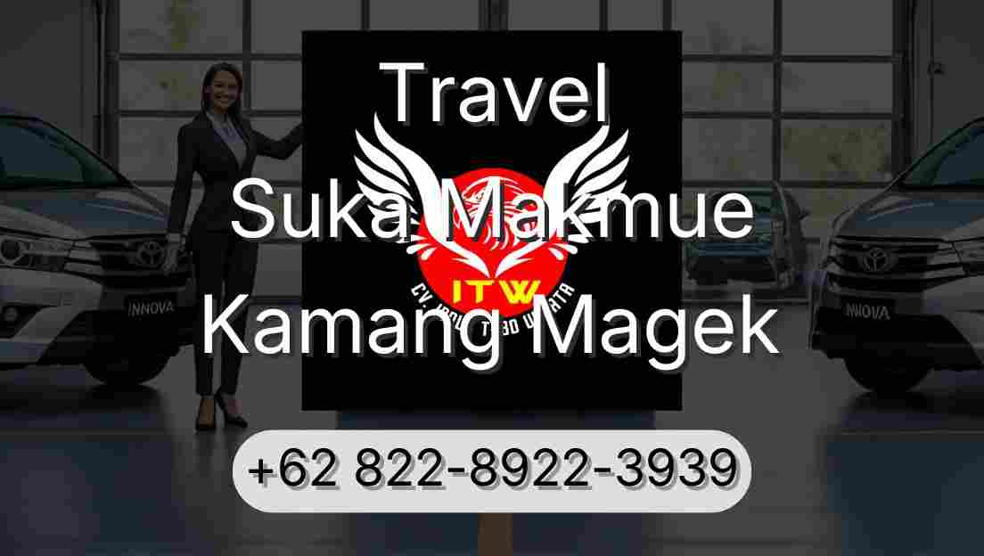 Travel Suka Makmue Kamang Magek