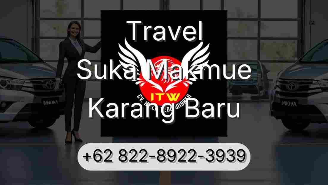 Travel Suka Makmue Karang Baru