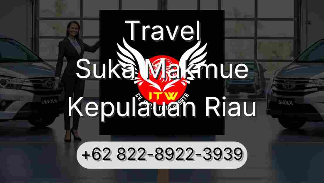 Travel Suka Makmue Kepulauan Riau