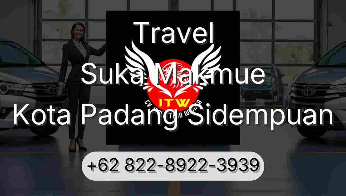 Travel Suka Makmue Kota Padang Sidempuan