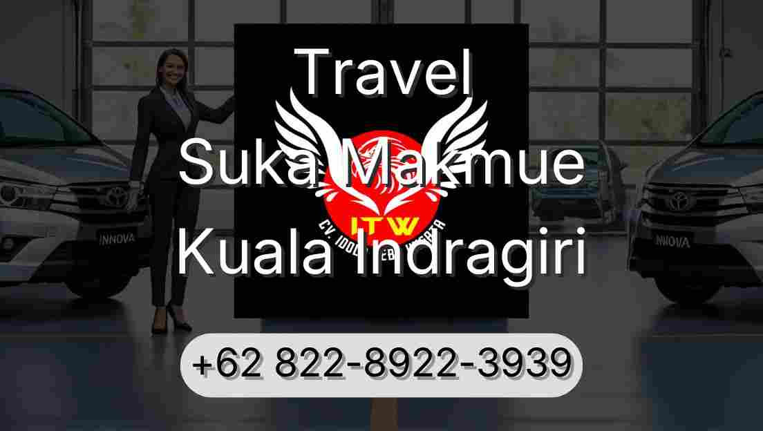 Travel Suka Makmue Kuala Indragiri
