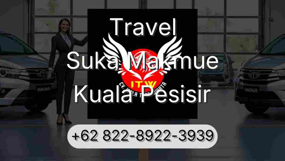 Travel Suka Makmue Kuala Pesisir