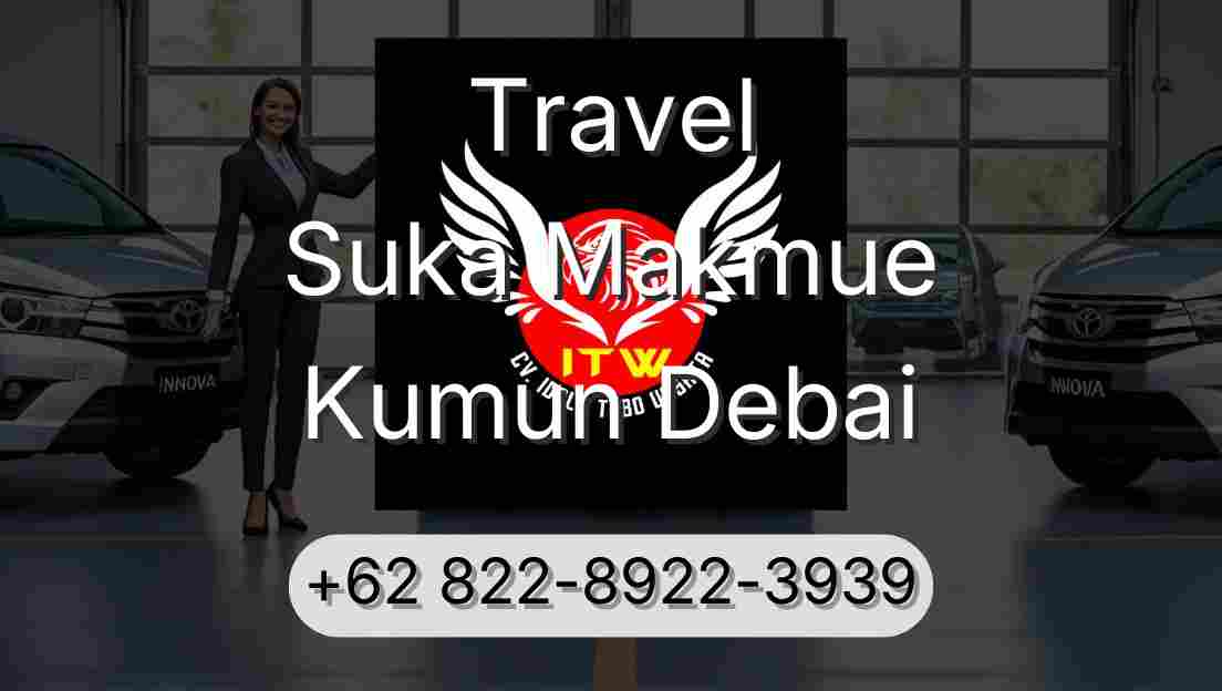 Travel Suka Makmue Kumun Debai