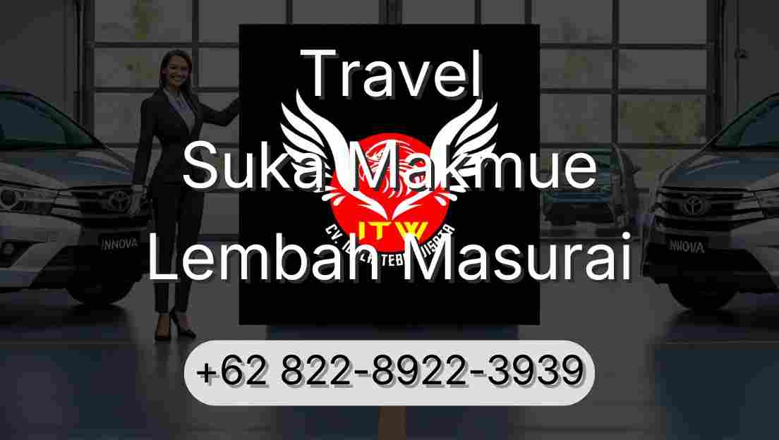Travel Suka Makmue Lembah Masurai