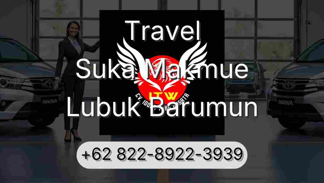 Travel Suka Makmue Lubuk Barumun