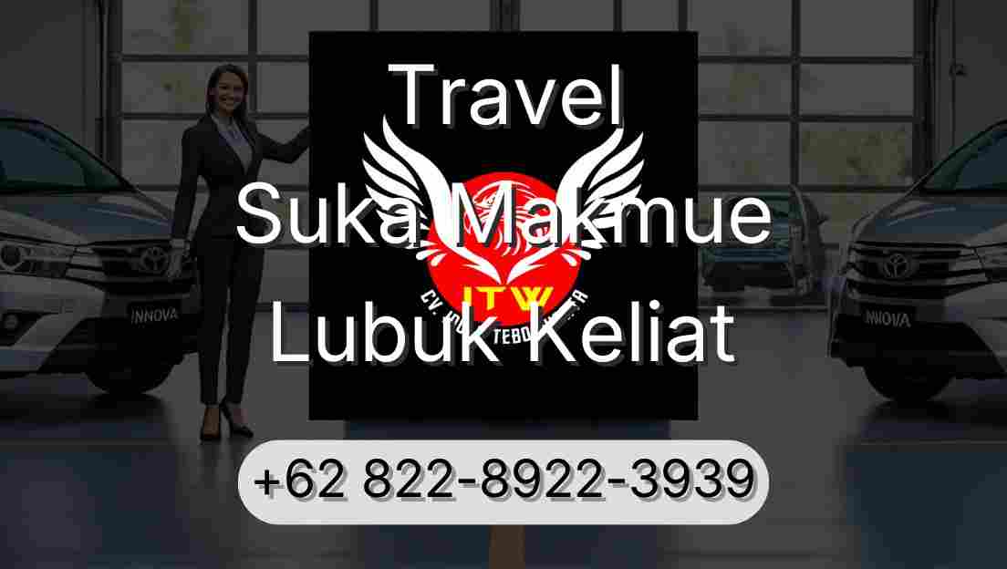 Travel Suka Makmue Lubuk Keliat