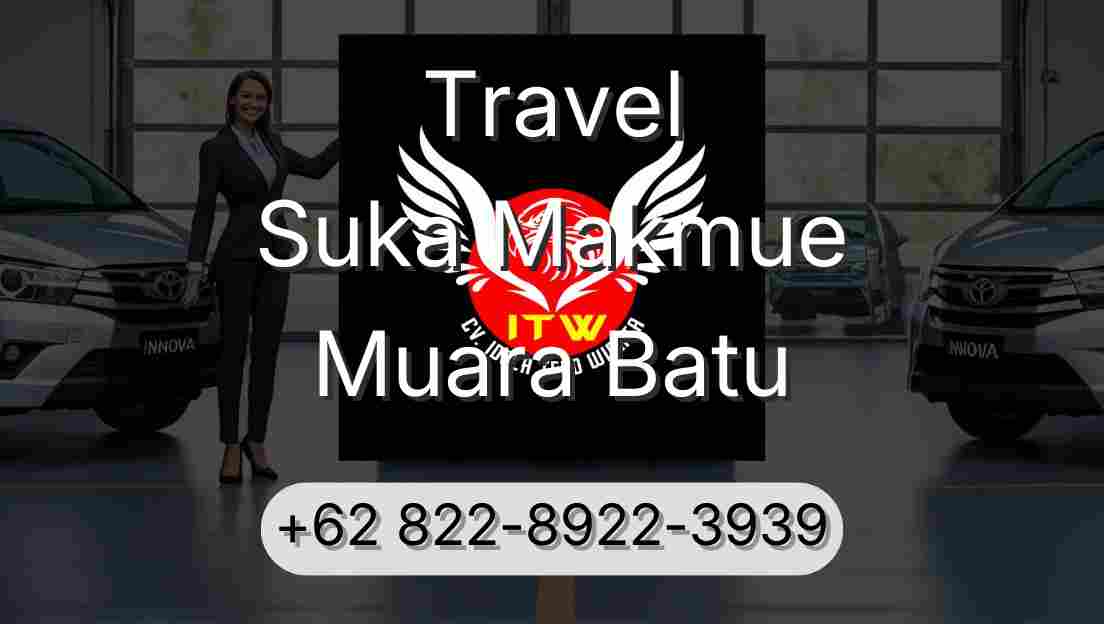 Travel Suka Makmue Muara Batu