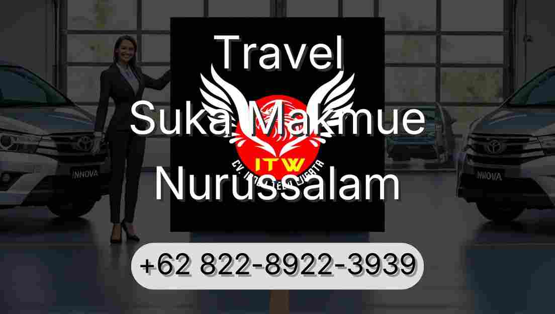 Travel Suka Makmue Nurussalam