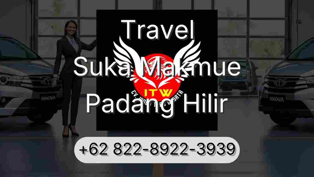 Travel Suka Makmue Padang Hilir