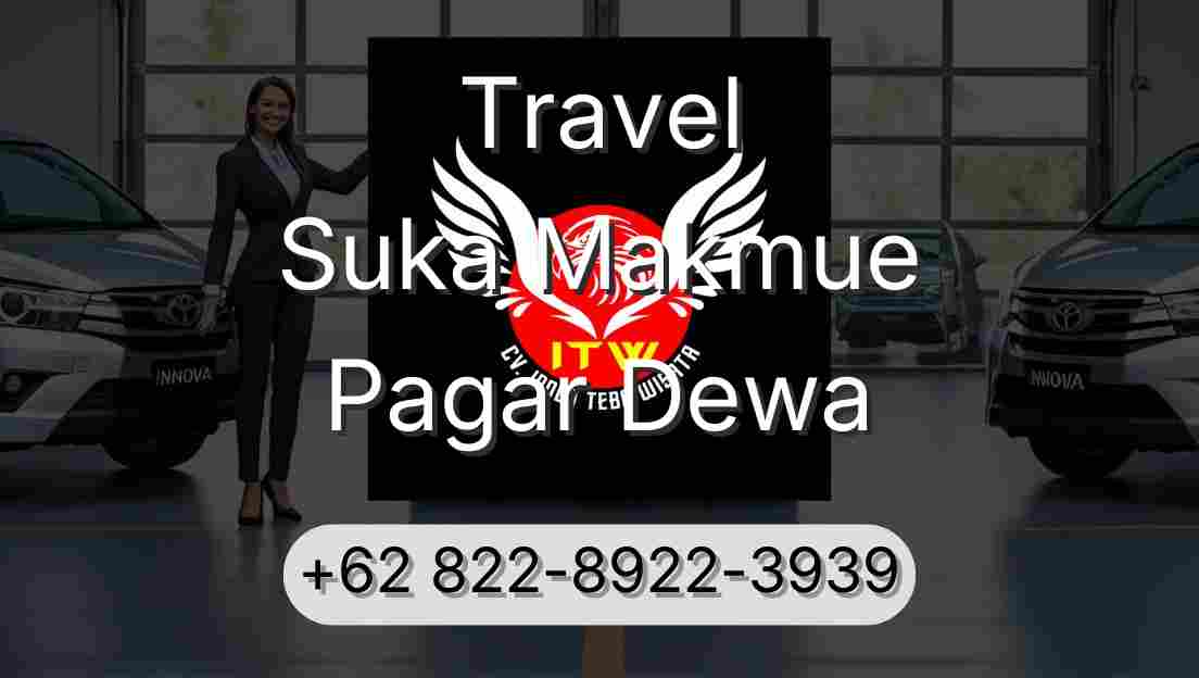 Travel Suka Makmue Pagar Dewa