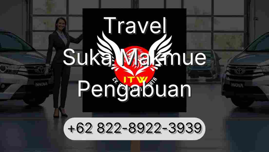 Travel Suka Makmue Pengabuan