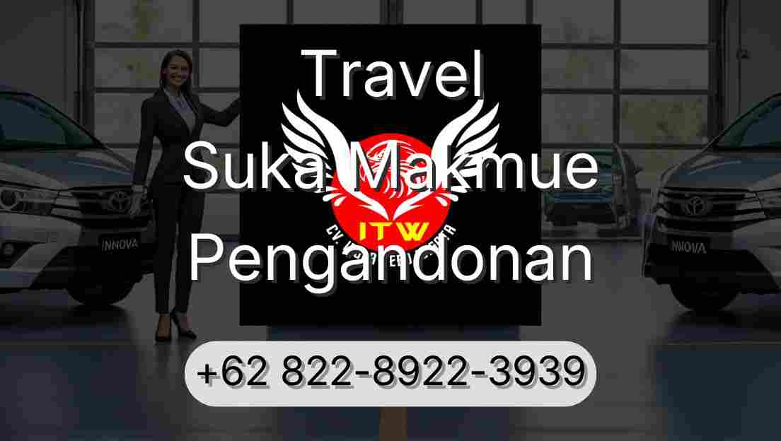 Travel Suka Makmue Pengandonan