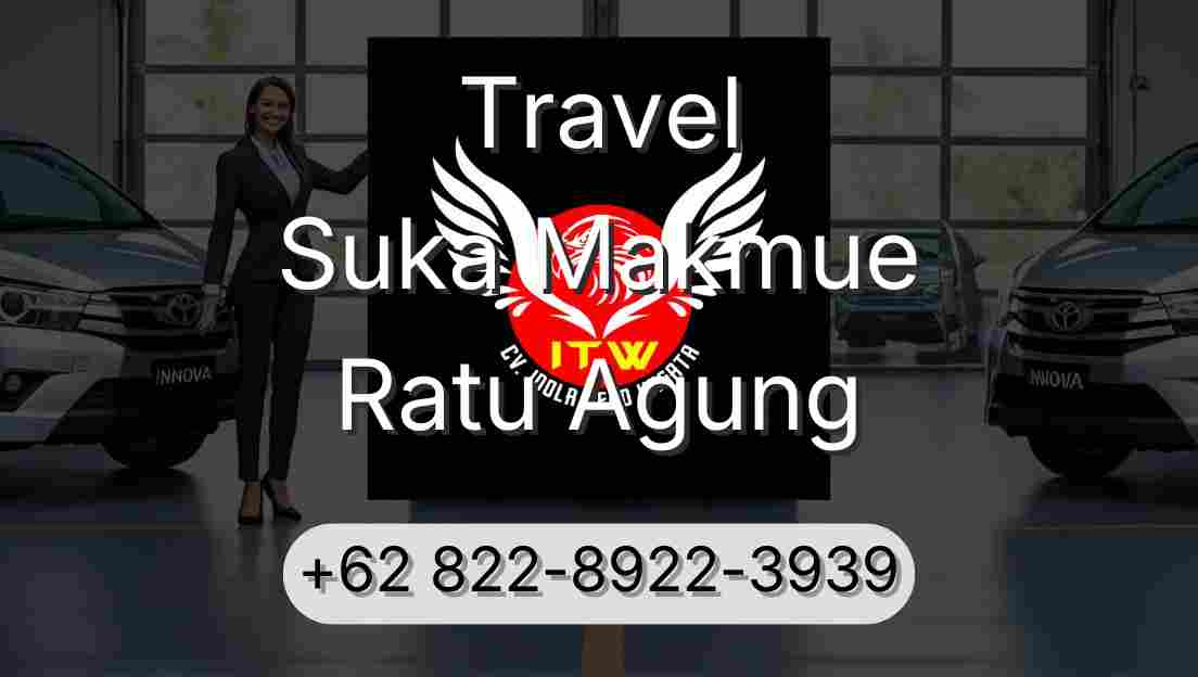 Travel Suka Makmue Ratu Agung