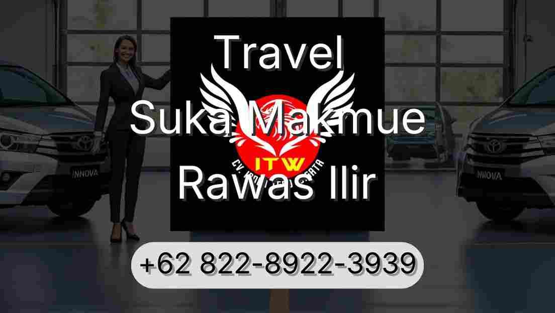 Travel Suka Makmue Rawas Ilir