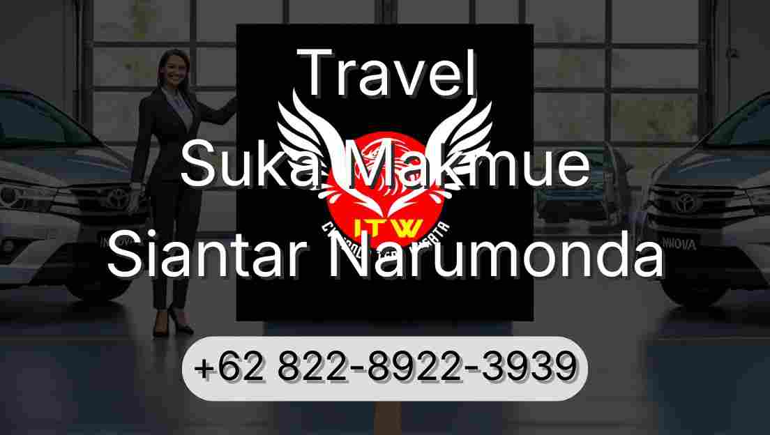 Travel Suka Makmue Siantar Narumonda