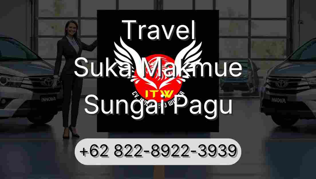 Travel Suka Makmue Sungai Pagu