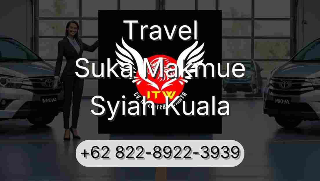 Travel Suka Makmue Syiah Kuala