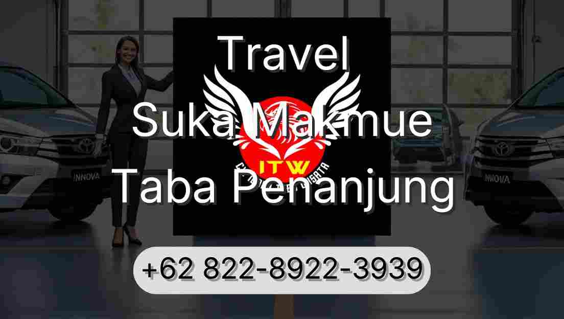 Travel Suka Makmue Taba Penanjung