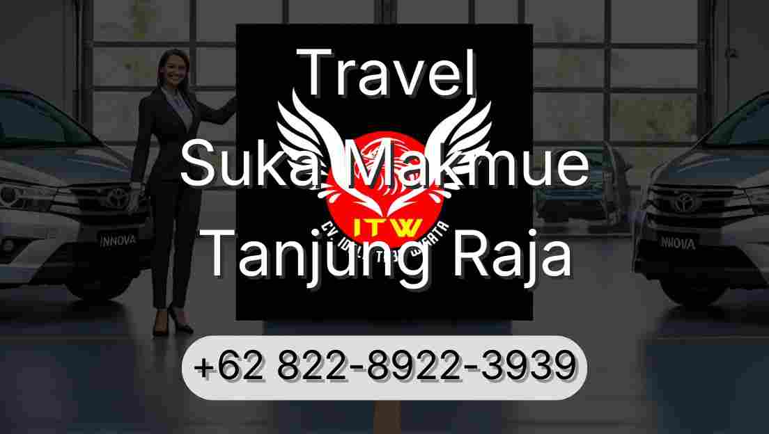Travel Suka Makmue Tanjung Raja