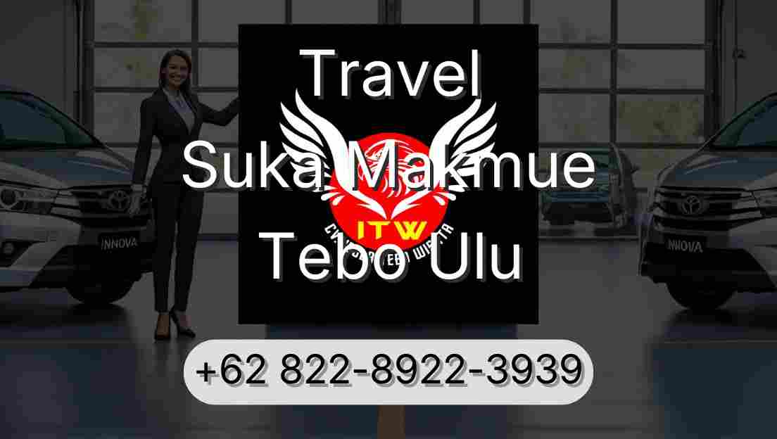 Travel Suka Makmue Tebo Ulu