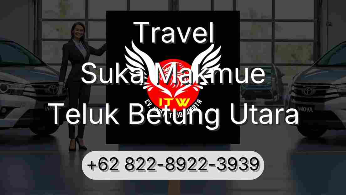 Travel Suka Makmue Teluk Betung Utara