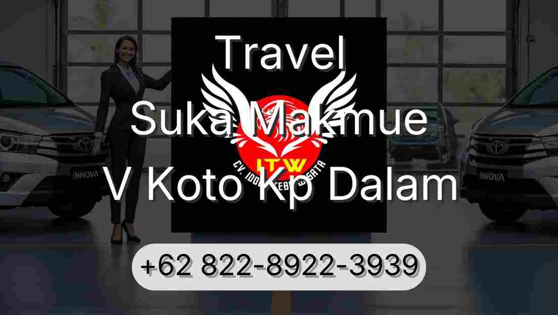 Travel Suka Makmue V Koto Kp Dalam