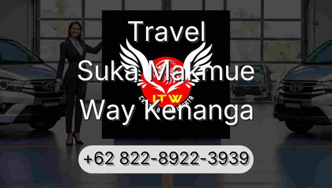 Travel Suka Makmue Way Kenanga