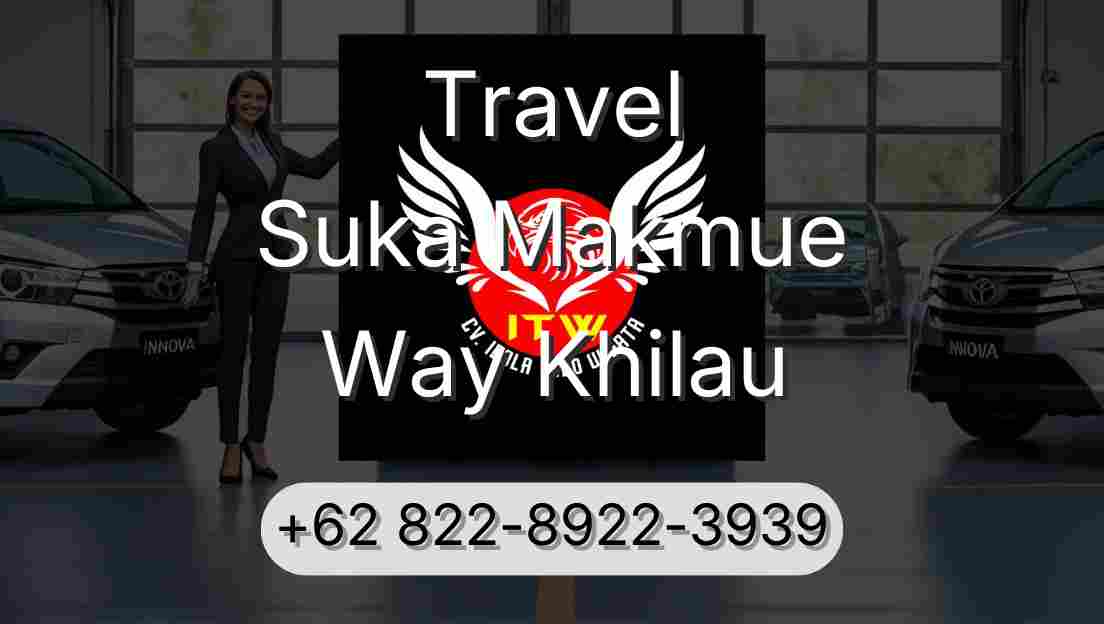 Travel Suka Makmue Way Khilau