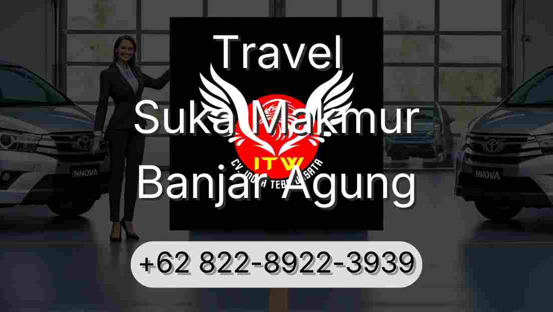 Travel Suka Makmur Banjar Agung