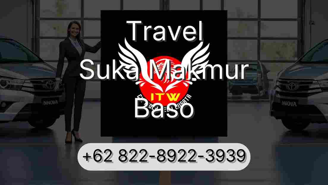 Travel Suka Makmur Baso