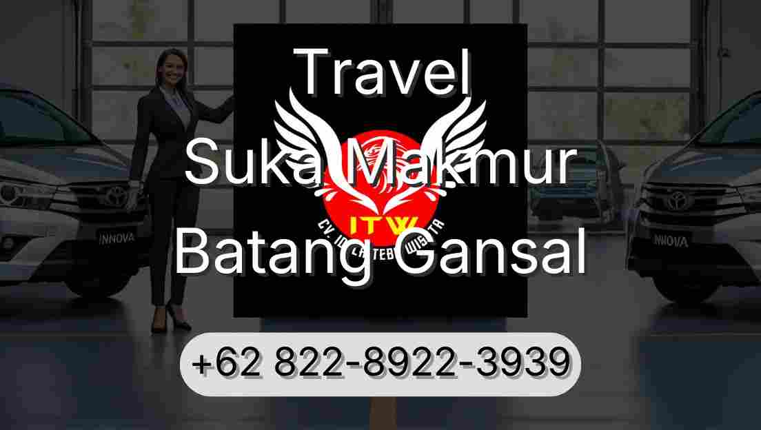 Travel Suka Makmur Batang Gansal