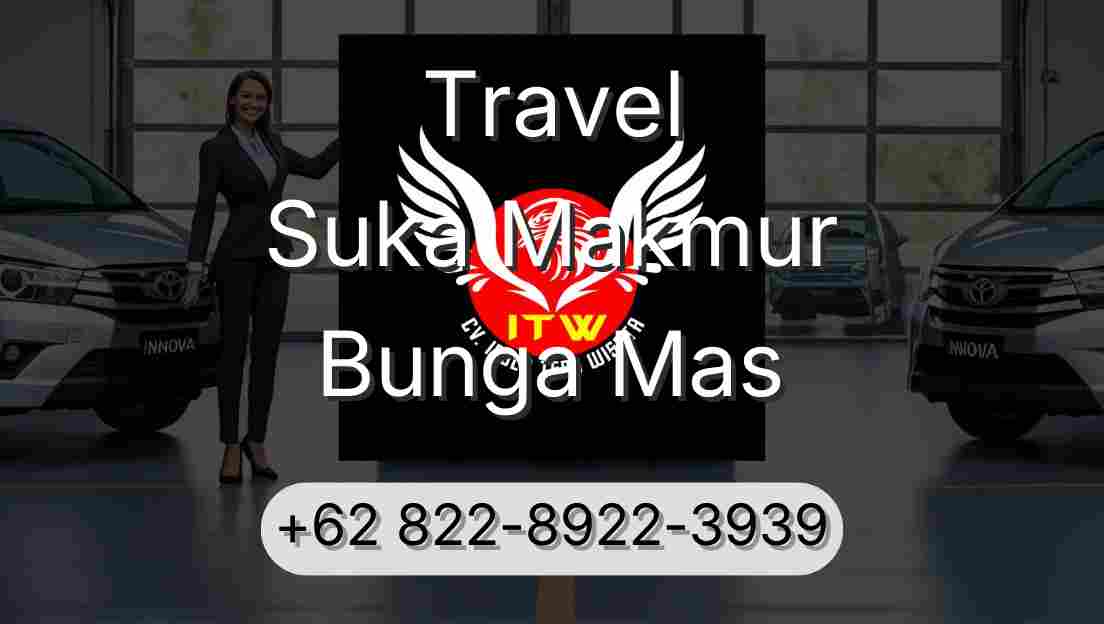 Travel Suka Makmur Bunga Mas
