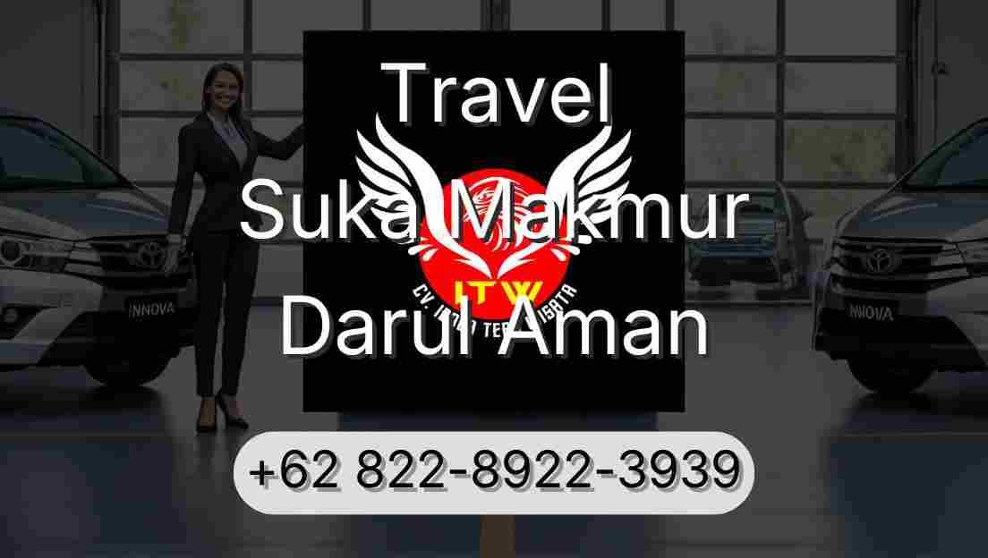 Travel Suka Makmur Darul Aman