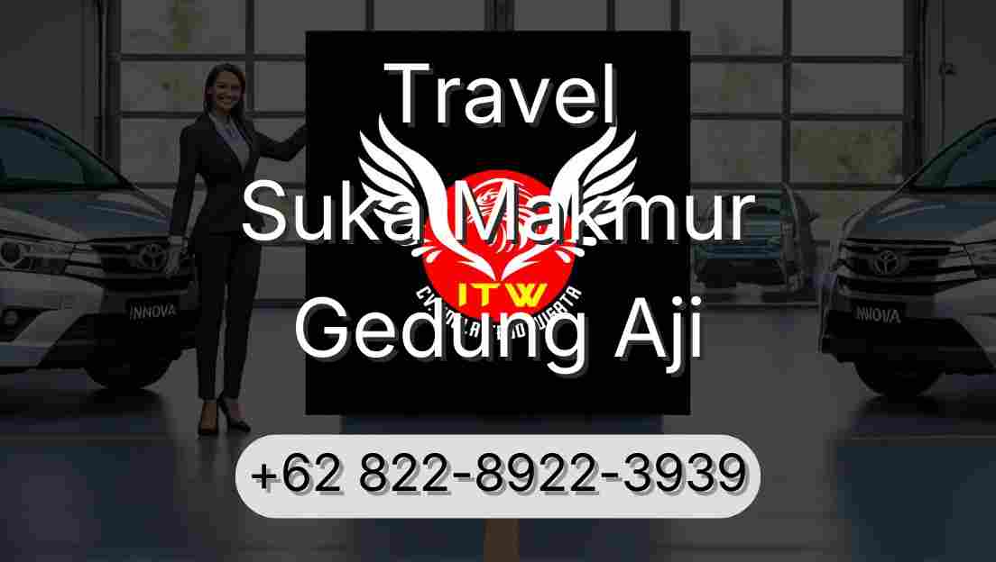 Travel Suka Makmur Gedung Aji