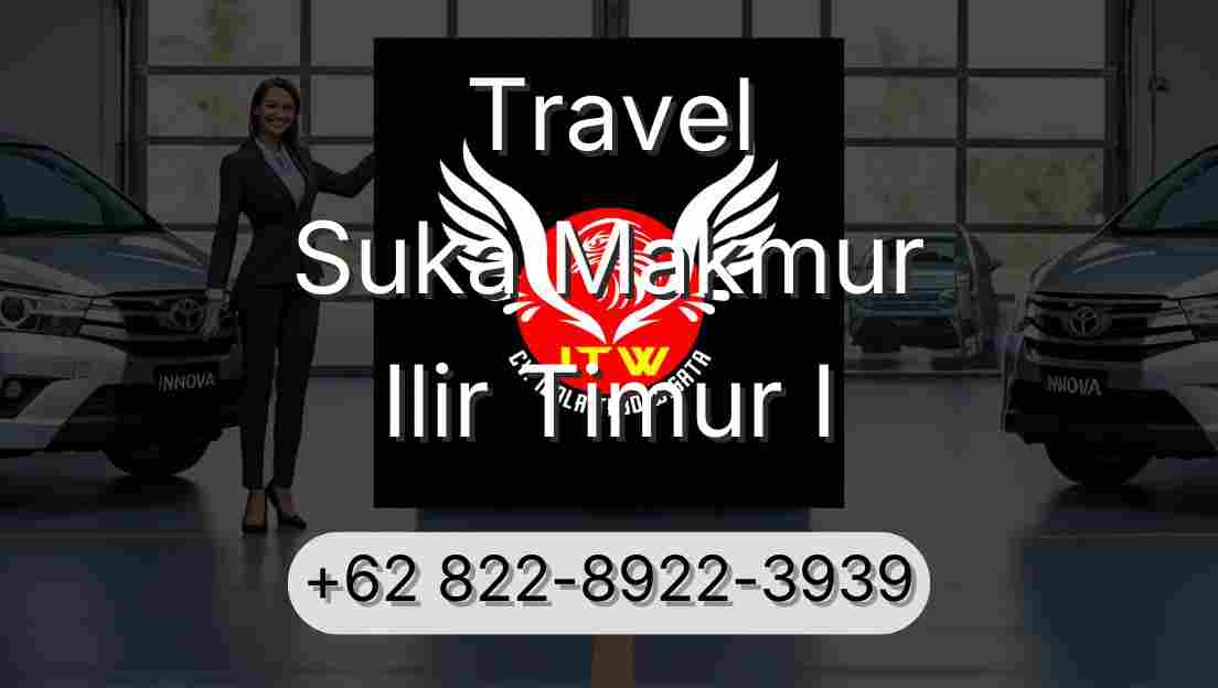 Travel Suka Makmur Ilir Timur I