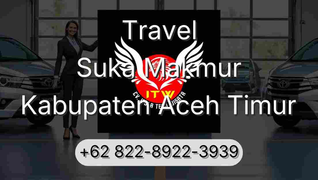 Travel Suka Makmur Kabupaten Aceh Timur