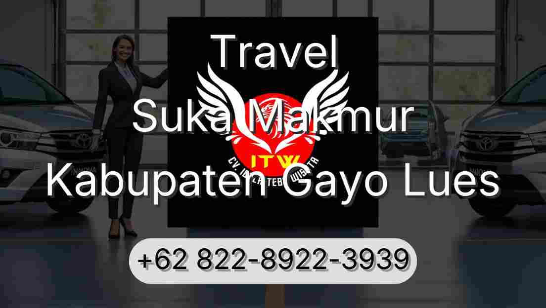 Travel Suka Makmur Kabupaten Gayo Lues