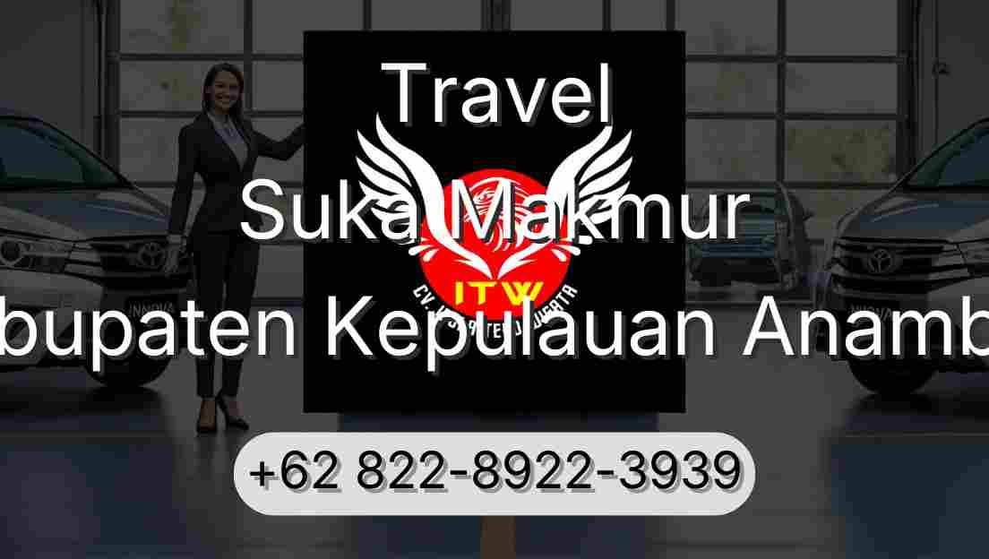 Travel Suka Makmur Kabupaten Kepulauan Anambas