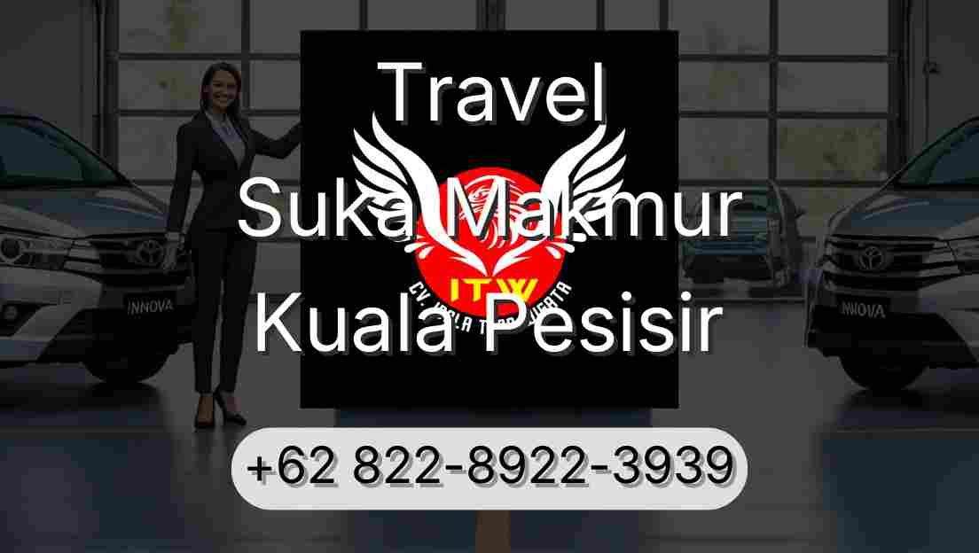 Travel Suka Makmur Kuala Pesisir