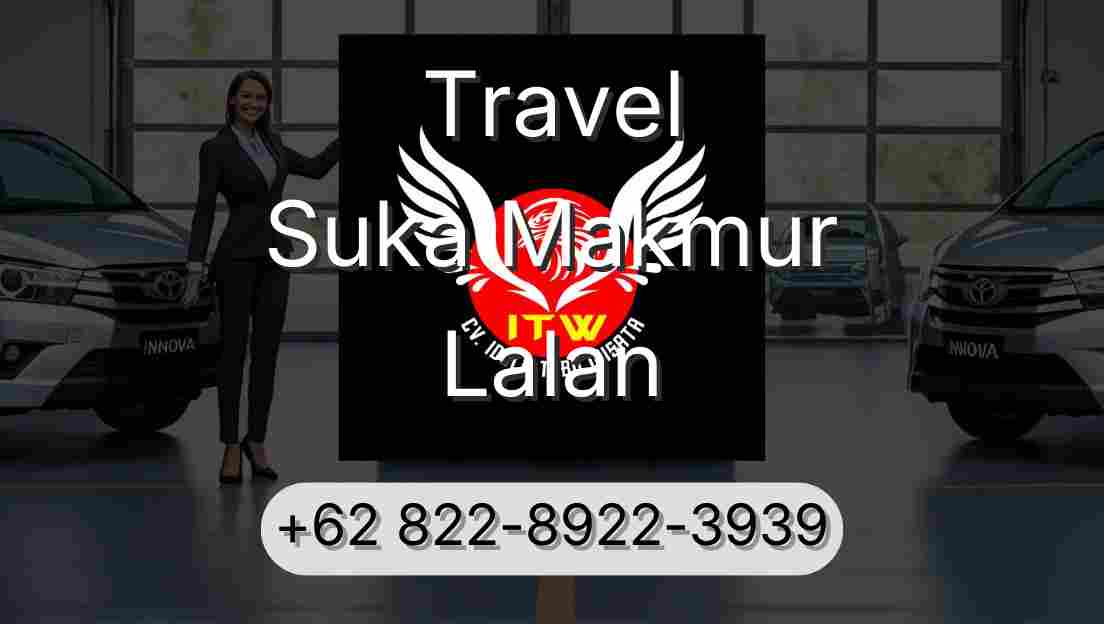 Travel Suka Makmur Lalan