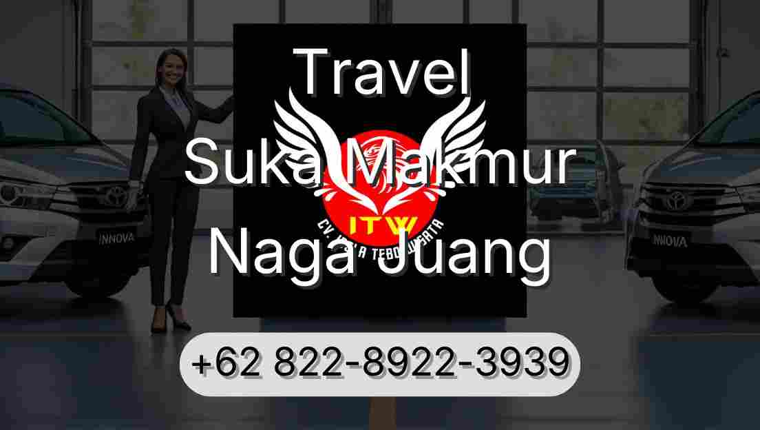Travel Suka Makmur Naga Juang