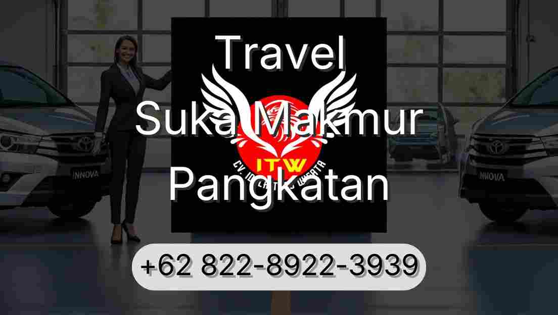 Travel Suka Makmur Pangkatan