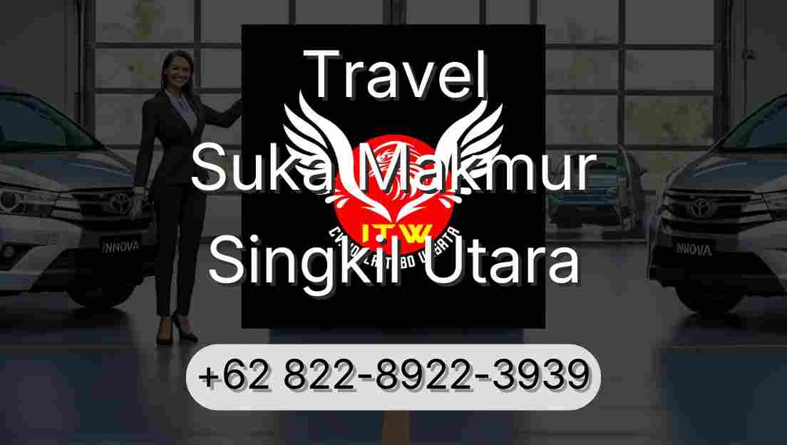 Travel Suka Makmur Singkil Utara