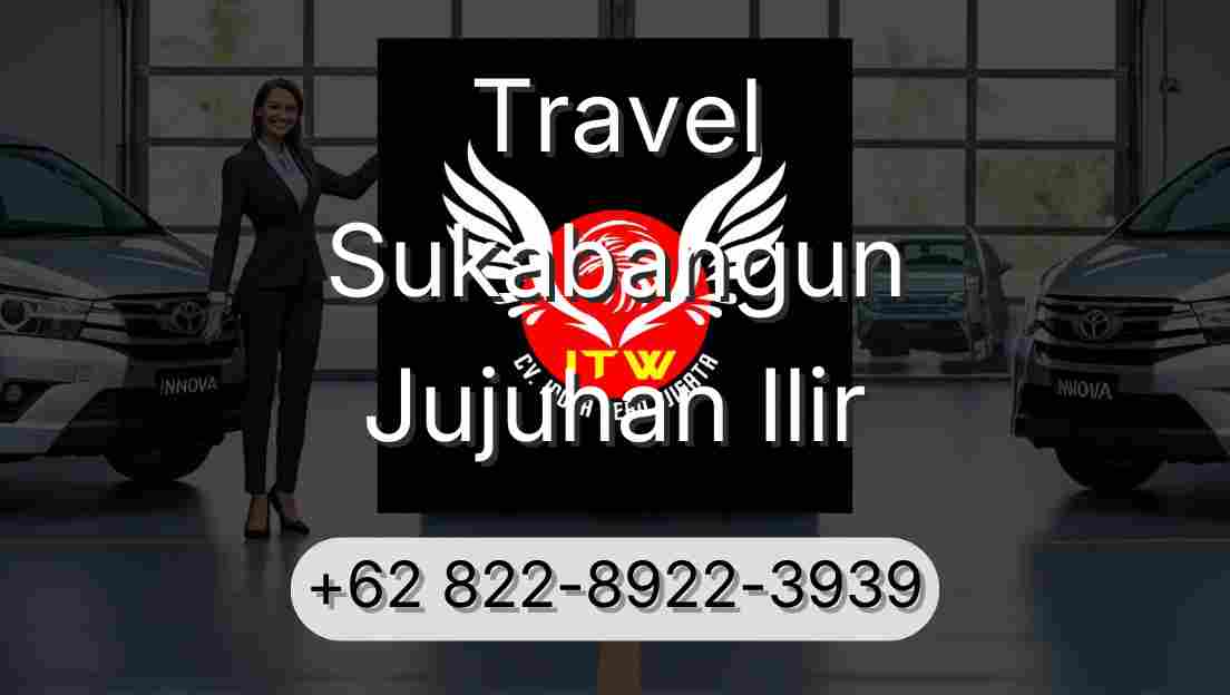 Travel Sukabangun Jujuhan Ilir