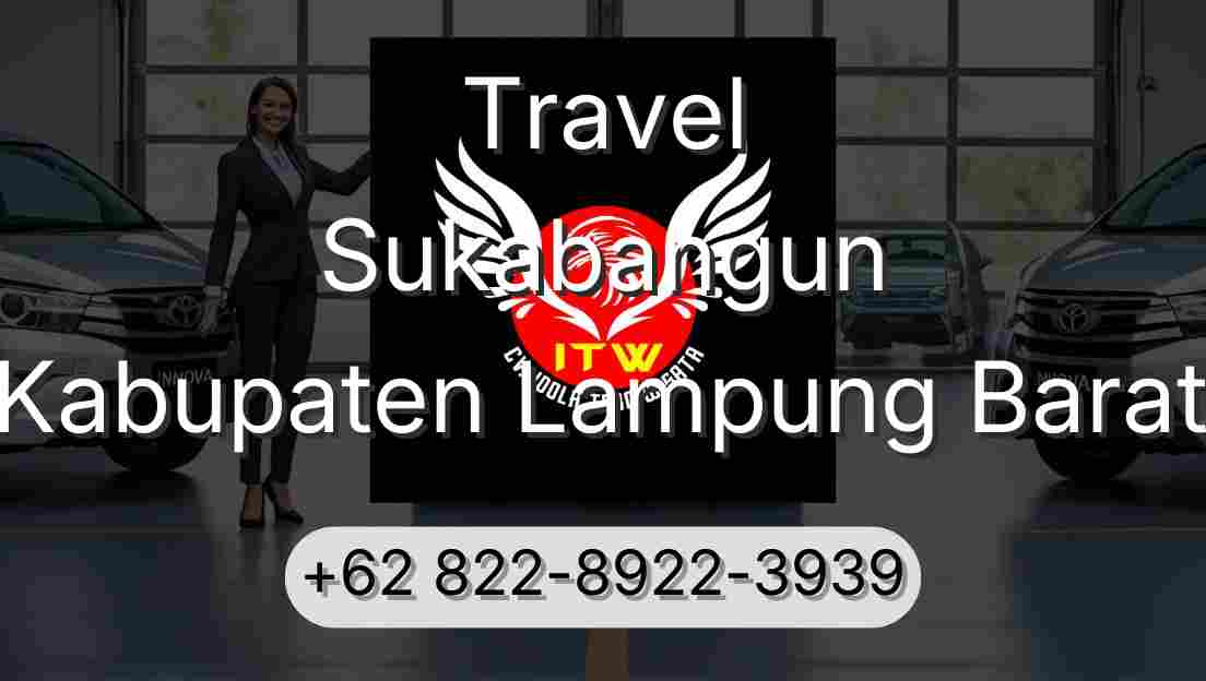 Travel Sukabangun Kabupaten Lampung Barat
