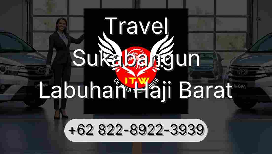 Travel Sukabangun Labuhan Haji Barat