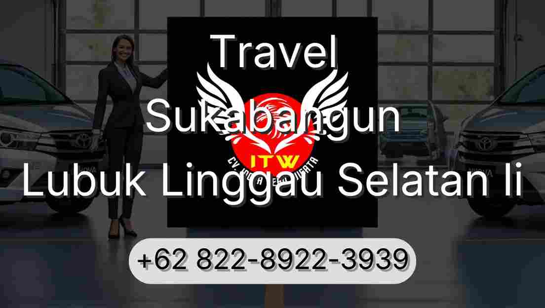 Travel Sukabangun Lubuk Linggau Selatan Ii