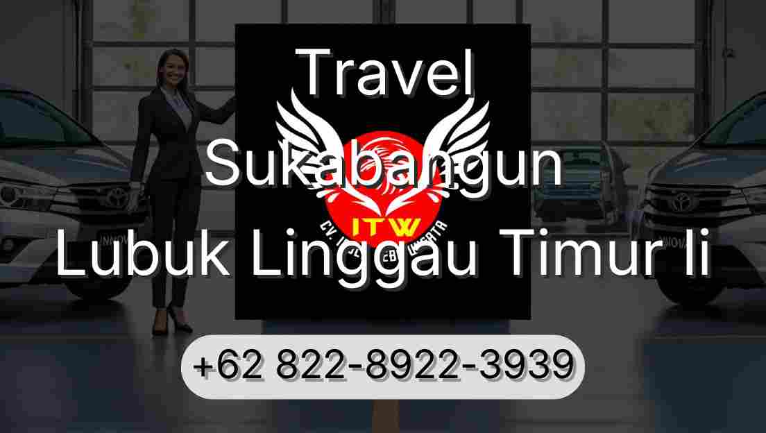 Travel Sukabangun Lubuk Linggau Timur Ii
