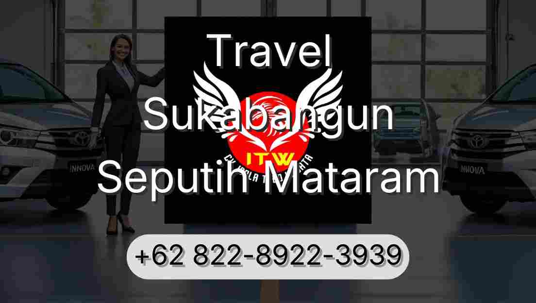 Travel Sukabangun Seputih Mataram