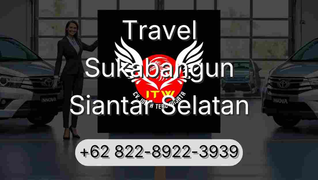 Travel Sukabangun Siantar Selatan